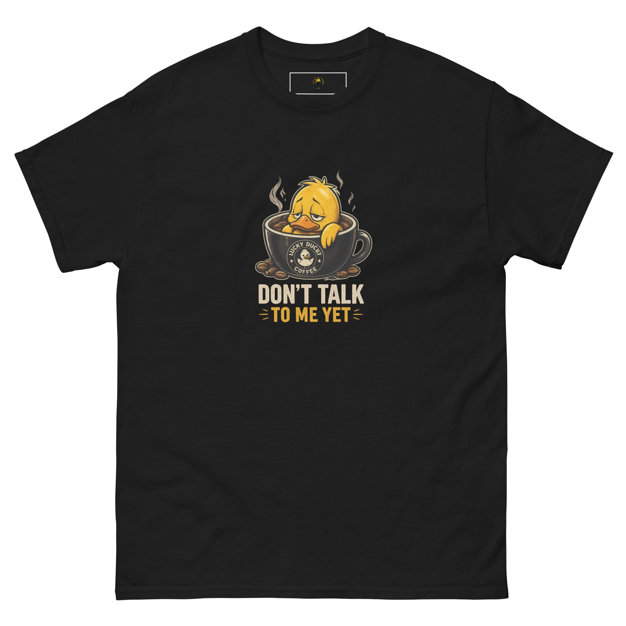 Don't Talk To Me Yet - Lucky Ducky Coffee - Palm Springs