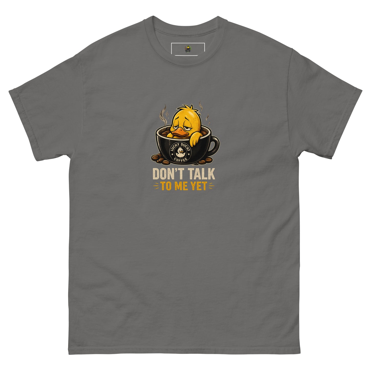 Don't Talk To Me Yet - Lucky Ducky Coffee - Palm Springs