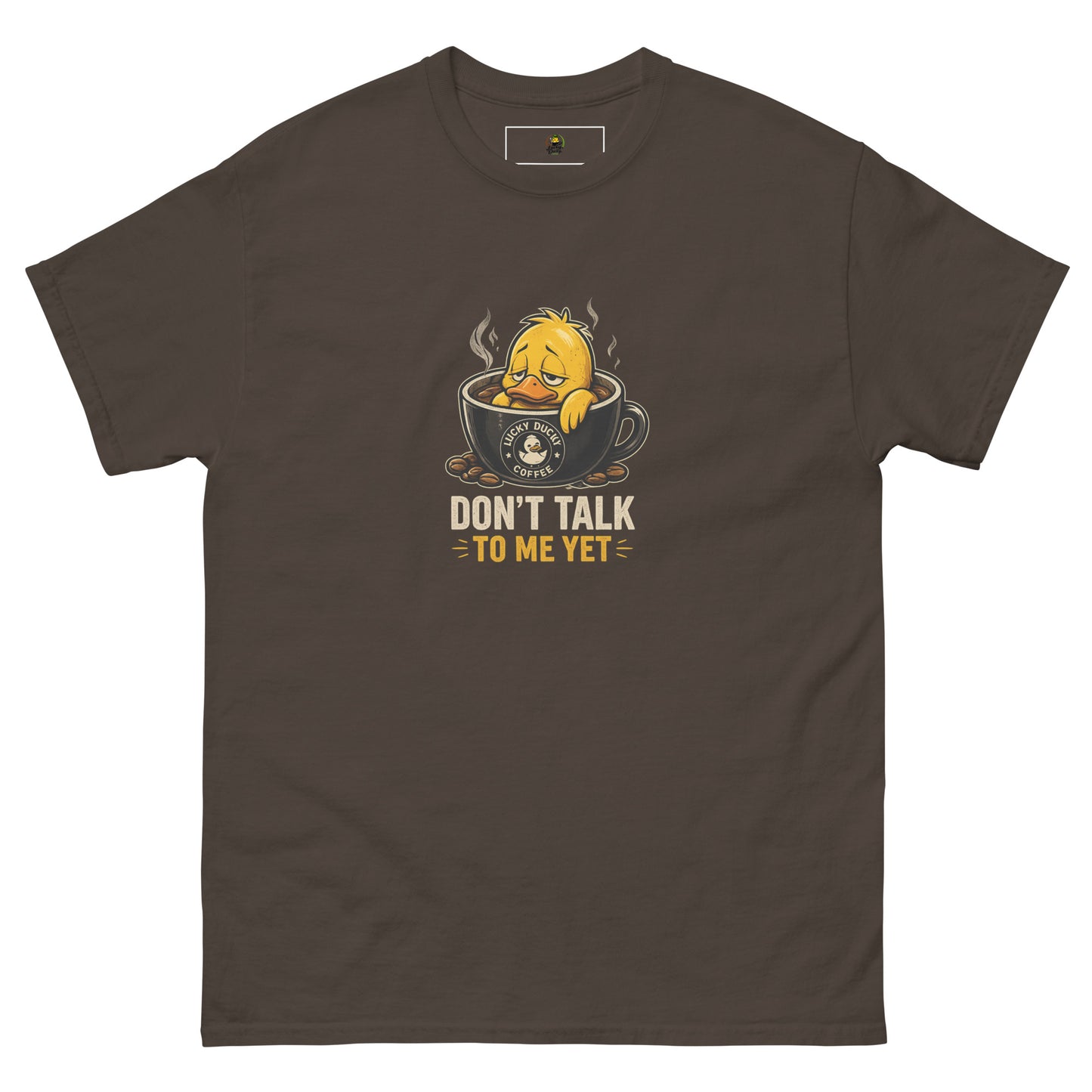 Don't Talk To Me Yet - Lucky Ducky Coffee - Palm Springs